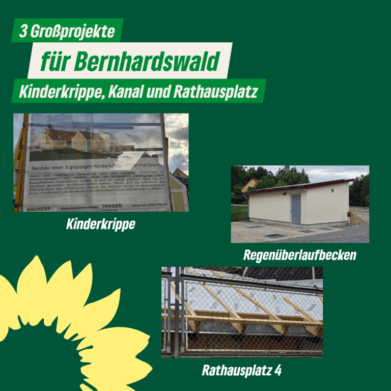 3 Großprojekte in Bernhardswald